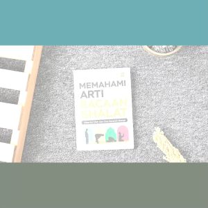 Buku Panduan Shalat Lengkap: Memahami Arti Bacaan & Ziyadbooks Official