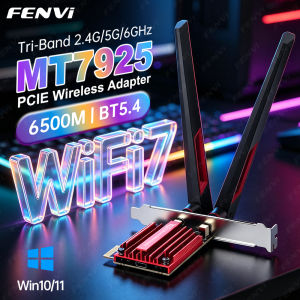 Fenvi | FENVI WiFi 7 MT7925 BE6500 PCIE Adapter BT 5.4 Tri Band 2.4G/5Ghz/6Ghz 802.11BE 6500Mbps Wireless Network Card For AMD Win10/11