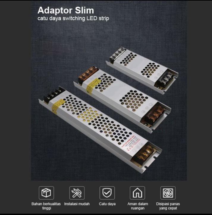 Power Supply Slim 12V 60W / 12V 100W / 12V 150W / 12V 200W / 12V 300W