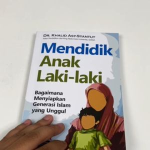 Buku Mendidik Anak Laki-laki – Buku Parenting Islam Original Soft Cover - Aqwam
