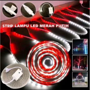 LAMPU LED STRIP MERAH PUTIH AGUSTUSAN SAMBUNGAN LANGSUNG COLOK LISTRIK
