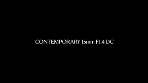 Sigma 15mm F1.4 DC | Contemporary [Sony E/Canon RF/Fujifilm X] | Sigma Singapore Warranty