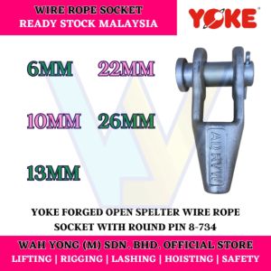 YOKE 8-734 FORGED OPEN SPELTER WIRE ROPE SOCKET WITH ROUND PIN (6MM - 26MM)