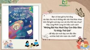 Sách: Những Bài Học Nuôi Dạy Con Độc Đáo Từ Khắp Thế Giới