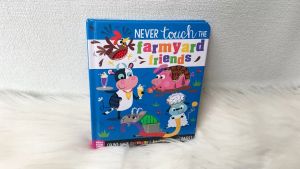 Never Touch the Farmyard Friends Count the 5 Farmyard Friends ... If you DARE! - Touch and Feel Board book (Make Believe Ideas)
