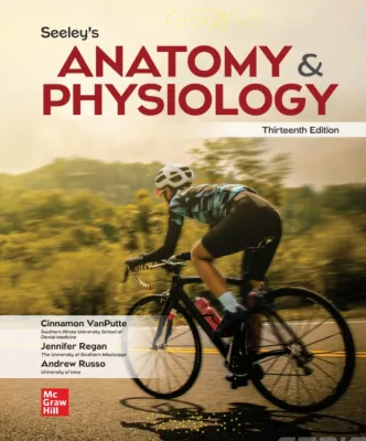Seeleys ANATOMY AND PHYSIOLOGY 13th edition
