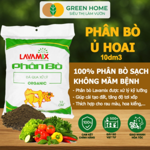 Phân Bò GreenHome Lavamix Bao 10dm3 Phân Bón Đã Qua Xử Lý Ủ Hoai Không Mùi Hôi Hữu Cơ Tiện Lợi