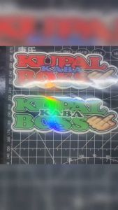 MOTORCYCLE HOLOGRAM LAMINATED STICKER (KUPAL KABA BOSS) WATER/SCRATH PROOF PREMIUM QUALITY UNIVERSAL