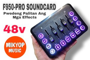 SALR UNTIL MARCH 31 F950-PRO Sound Card With 48v Phantom Power | Customize Effects Any Sounds Mikyop Music