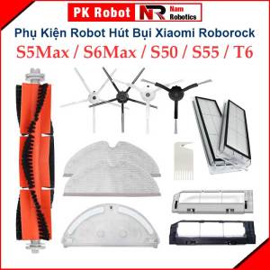 Phụ kiện Robot Xiaomi Roborock S5 Max S6 Max Roborock: S50 S51 S55 T6