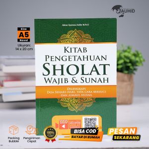 Buku Kitab Pengetahuan Sholat Wajib & Sunah – Buku Islami Buku Agama Islam Soft Cover Buku Islami Best Seller Sifat Shalat Sunnah Khusyu Ibadah Rukun Islam dan Rukun Iman Buku Best Seller Buku Islami Rukun Islam Rukun Iman Shalat – Syalmahat - Lazada