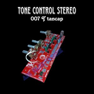 TONE CONTROL 007T STEREO KABEL DAN TONE CONTROL 007T STEREO TANCAP