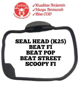 KARET SEAL HEAD BEAT FI POP STREET ESP K25 KUALITAS TERJAMIN KUAT DAN TAHAN LAMA