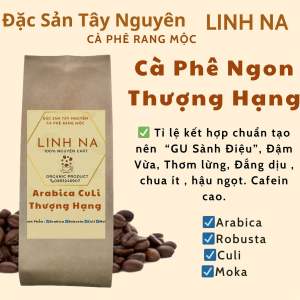 Cà Phê Rang Mộc Gia Lai Loại 1 Ngon Thượng Hạng Robusta Arabica Moka