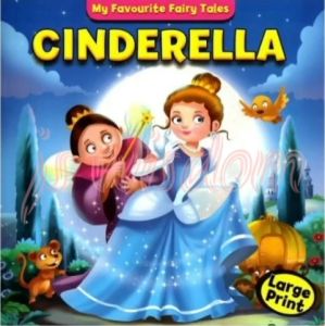 MY FAVOURITE FAIRY TALES LARGE PRINT STORY BOOK - MIND TO MIND