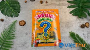 Sách - 10 Vạn Câu Hỏi Vì Sao: Thế Giới Động Vật Tập 1(VT)