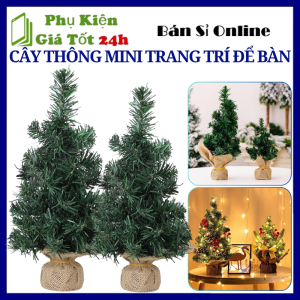 Cây Thông Noel Mini Để Bàn Trang Trí Giáng Sinh - Cây Thông Size 20cm - 30cm Decor Noel Giáng Sinh Merry Christmas