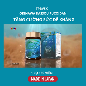 TPBVSK Fucoidan Tảo Nâu Okinawa Tăng Cường Đề Kháng Hạn Chế Oxi Hóa Nâng Cao Sức Khỏe Hỗ Trợ Người Bệnh Ung Thư Genki Fami Nhật Bản