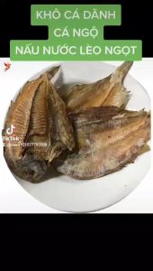 KHÔ CÁ NGỘ  Khô Cá Dãnh nghe mùi thôi muốn ghiền-- ĐẠI NGƯ