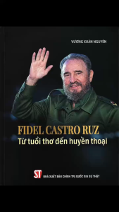 Sách - Fidel Castro Ruz - Từ tuổi thơ đến huyền thoại ( Ấn bản đặc biệt 2026)