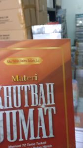 Buku Materi KHUTBAH JUMAT: 72 Tema Terkait Momentum Penting Bulan Hijriah - Pustaka Imam Asy-Syafii