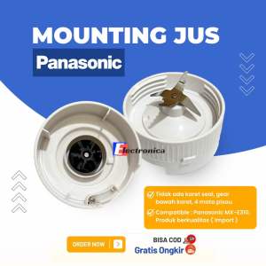 MOUNTING PISAU BLENDER JUS PANASONIC MX-E310