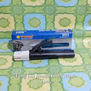 Tang Las Jerman 600 A Merk Tora