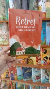 BUKU RETRET HIDUP MEMBIARA HIDUP BERGAUL 4 / PAUL SUPARNO SJ