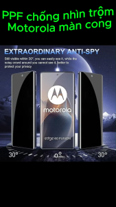 Miếng Dán PPF Chống Nhìn Trộm Cho Motorola Màn Hình Cong - Dẻo Chống Trầy Xước