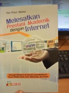 Melesatkan Prestasi Akademik dengan Internet - Yrama Widya
