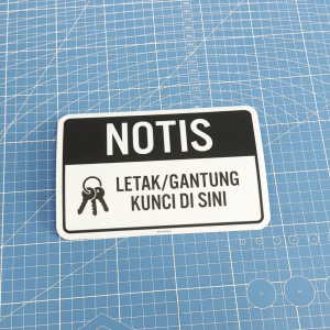 Please Put Hang The Keys Key Here. Letak Gantung Kunci Di Sini. 请把钥匙放/挂在这里. Sticker Sign Signage Notice Reminder.