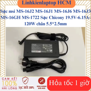 Sạc msi MS-16J2 MS-16J1 MS-16J6 MS-16J3 MS-16GH MS-1722 Sạc Chicony 19.5V-6.15A-120W chân 5.5*2.5mm