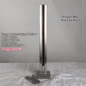 Tiang Railing Kaca Topless Glass 50 CM Doff Tengah Stainless Steel 304