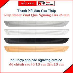 Thanh Nối Sàn Cao Thấp Dầy 1.5cm rộng 5.2cm và dài 68.5cm giúp Robot vượt ngưỡng cửa có độ chênh cao từ 1.5 đến 2.5cm/