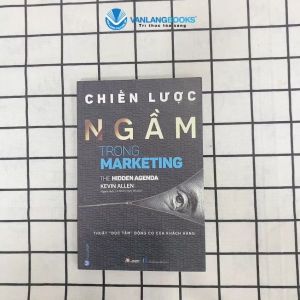Sách - Chiến Lược Ngầm Trong Marketing-Vanlangbooks