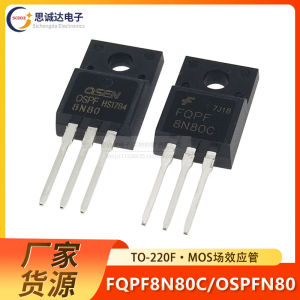 OSPF8N80/FQPF8N80C Mosfet Tương Tác Trường Mới Chất Lượng Cao TO-220F Dây Đai Nhựa 8N80 Mô-đun Điện Tử