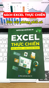 Sách Excel thực chiến Học Nhanh - Ứng Dụng Ngay Tặng Video Và File Thực Hành (Bản Chuyên Sâu)