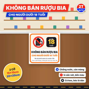 Decal Không Bán Rượu Bia Cho Người Dưới 18 Tuổi Tem Biển Báo Dán Quầy Tạp Hóa Quán Nhậu Chống Nước Có Keo