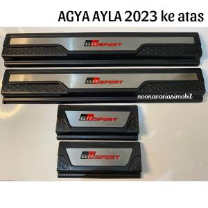 Sillplate samping pijakan kaki agya ayla 2023 ke atas tulisan gr sport