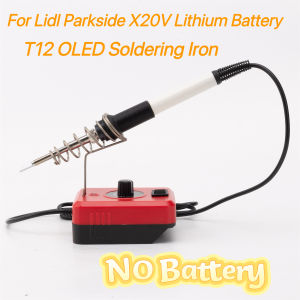 For Lidl Parkside X20V Lithium Battery T12 OLED Soldering Iron Fast Heating Wireless °C/°F Free Switching T12 Soldering Station