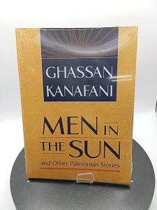 Men in the Sun and Other Palestinian Stories by Ghassan Kanafani translated by Hilary Kilpatrick [paperback]