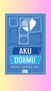 Aku Doamu-Dr. Nurul Badriyah Ali