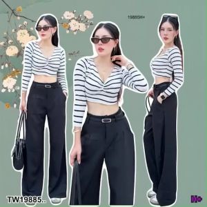 B19885  Set 3 ชิ้น เสื้อครอปคอวี + กางเกงขายาว + เข็มขัด Set of 3 pieces: V-neck crop top + pants + belt.