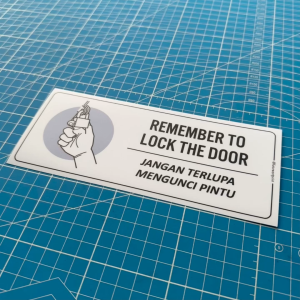 Remember to Lock the Door. Jangan Terlupa Lupa Kunci Mengunci Pintu. Sticker Sign Signage Notice Reminder Peringatan.