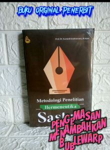 METODOLOGI PENELITIAN HERMENEUTIKA SASTRA         Prof. Dr. Suwardi Endraswara M.Hum.  MADANI MEDIA AJ-KNK