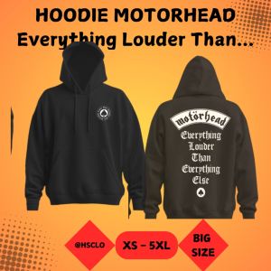 Hoodie Jumper Sweater Pocket Black Colour Motorhead Everything Louder Than Everything Else - Big Size XS-5XL Bahan Fleece Katun