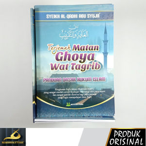 Buku - Terjemah Matan Ghoya wat Tagrib - Panduan Dasar Hukum Islam - Syeikh al-Qadhi Abu Syuja - Penerbit Mutiara Ilmu - Mimbookstore