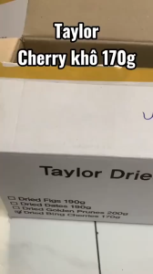 Date 07/27 Trái Cherry (Anh Đào) Khô Tự Nhiên Taylor 170G