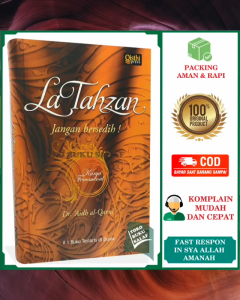 La Tahzan ORIGINAL Jangan Bersedih LAA TAHZAN HC Karya Dr Aidh Al-Qarni Latahzan Penerbit Qisthi Press