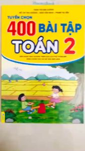Sách - Tuyển Chọn 400 Bài Tập Toán 2 - Biên soạn theo chương trình GDPT mới (ND)